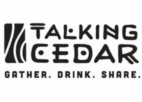 TALKING CEDAR GATHER. DRINK. SHARE. Logo (USPTO, 05/01/2020)