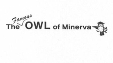 THE FAMOUS OWL OF MINERVA Logo (USPTO, 18.11.2009)