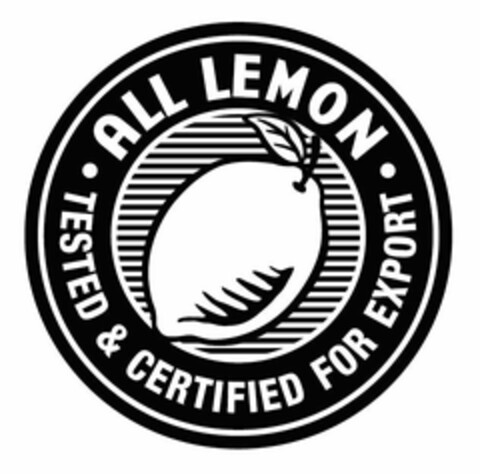 ALL LEMON TESTED & CERTIFIED FOR EXPORT Logo (USPTO, 09.03.2010)