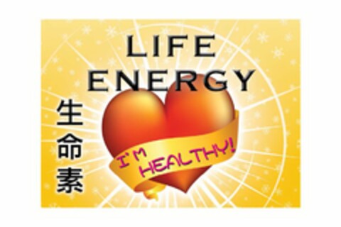 LIFE ENERGY I'M HEALTHY! Logo (USPTO, 25.07.2010)