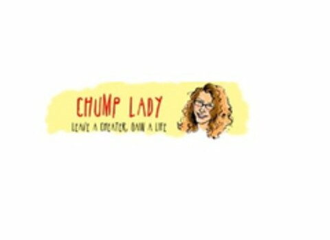 CHUMP LADY LEAVE A CHEATER, GAIN A LIFE Logo (USPTO, 07/13/2012)