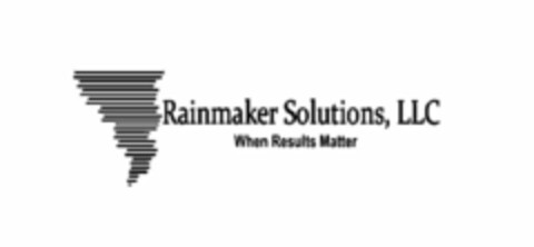 RAINMAKER SOLUTIONS, LLC WHEN RESULTS MATTER Logo (USPTO, 05/06/2013)