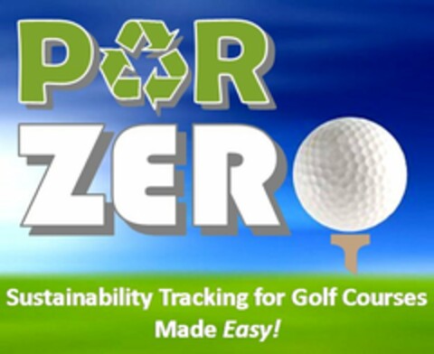 PAR ZERO SUSTAINABILITY TRACKING FOR GOLF COURSES MADE EASY! Logo (USPTO, 04/30/2014)