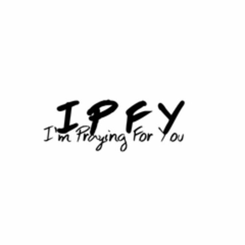 IPFY I'M PRAYING FOR YOU Logo (USPTO, 05/29/2017)