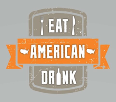 EAT DRINK AMERICAN Logo (USPTO, 07.02.2020)