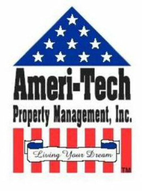 AMERI-TECH PROPERTY MANAGEMENT, INC. LIVING YOUR DREAM Logo (USPTO, 16.10.2009)