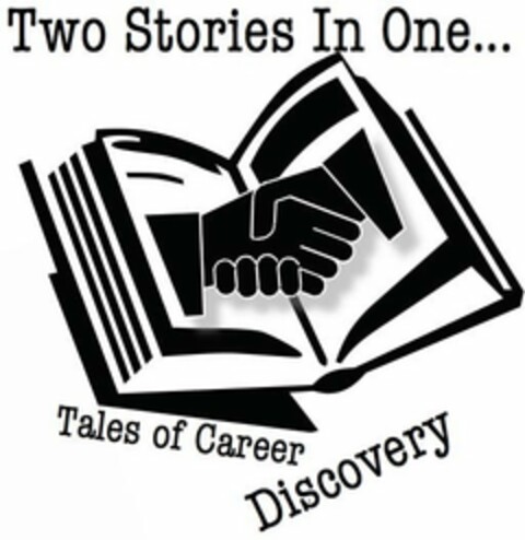 TWO STORIES IN ONE... TALES OF CAREER DISCOVERY Logo (USPTO, 08.07.2010)