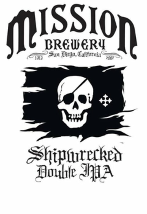 MISSION BREWERY 1913 SAN DIEGO, CALIFORNIA 2007 SHIPWRECKED DOUBLE IPA Logo (USPTO, 08/29/2012)