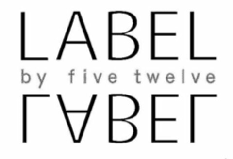 LABEL BY FIVE TWELVE Logo (USPTO, 10.01.2013)