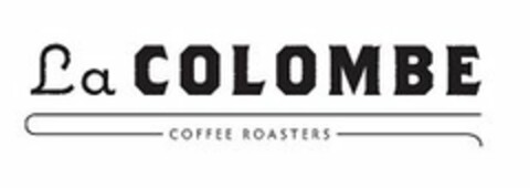 LA COLOMBE COFFEE ROASTERS Logo (USPTO, 27.06.2014)