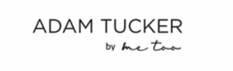 ADAM TUCKER BY ME TOO Logo (USPTO, 25.07.2019)