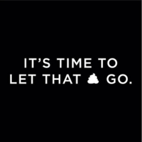 IT'S TIME TO LET THAT GO. Logo (USPTO, 06/29/2020)