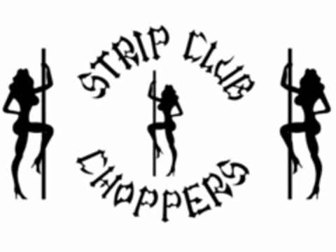 STRIP CLUB CHOPPERS Logo (USPTO, 04/26/2011)