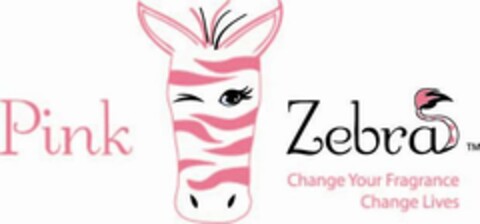 PINK ZEBRA CHANGE YOUR FRAGRANCE CHANGE LIVES Logo (USPTO, 02.12.2011)