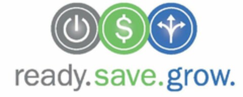 READY.SAVE.GROW Logo (USPTO, 06.02.2012)