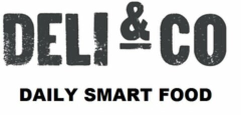 DELI & CO DAILY SMART FOOD Logo (USPTO, 29.03.2017)