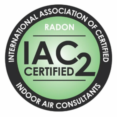 INTERNATIONAL ASSOCIATION OF CERTIFIED INDOOR AIR CONSULTANTS RADON IAC2 CERTIFIED Logo (USPTO, 12/04/2018)