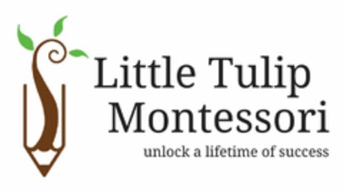 LITTLE TULIP MONTESSORI UNLOCK A LIFETIME OF SUCCESS Logo (USPTO, 08/21/2019)