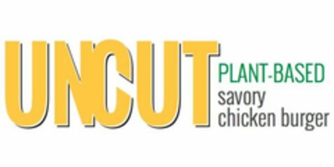 UNCUT PLANT-BASED SAVORY CHICKEN BURGER Logo (USPTO, 13.11.2019)