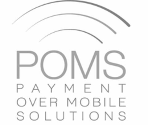 POMS PAYMENT OVER MOBILE SOLUTIONS Logo (USPTO, 12.08.2011)