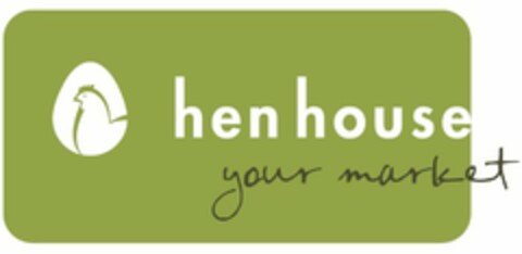 HEN HOUSE YOUR MARKET Logo (USPTO, 28.09.2011)