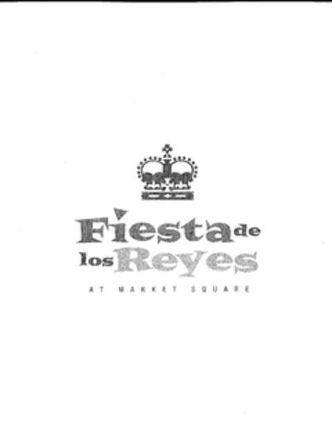 FIESTA DE LOS REYES AT MARKET SQUARE Logo (USPTO, 04.10.2012)