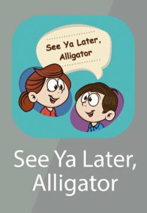 SEE YA LATER, ALLIGATOR Logo (USPTO, 22.07.2016)