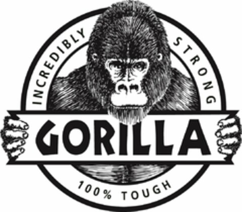 GORILLA INCREDIBLY STRONG 100% TOUGH Logo (USPTO, 02/23/2018)