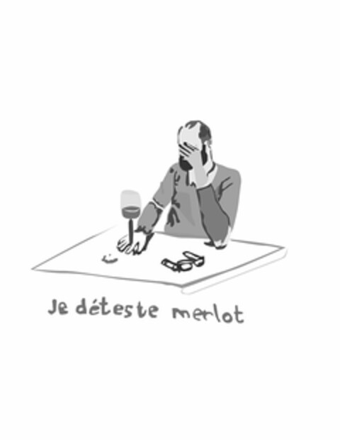 JE DÉTESTE MERLOT Logo (USPTO, 03/05/2018)