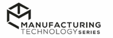 MANUFACTURING TECHNOLOGY SERIES Logo (USPTO, 14.02.2019)