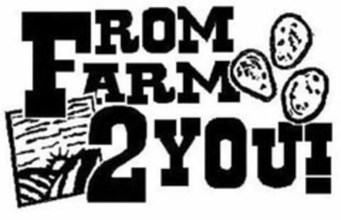 FROM FARM 2 YOU! Logo (USPTO, 03/02/2009)