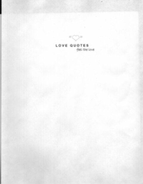 LOVE QUOTES FEEL THE LOVE Logo (USPTO, 01.03.2010)