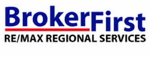 BROKERFIRST RE/MAX REGIONAL SERVICES Logo (USPTO, 18.10.2011)