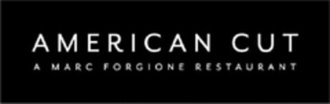 AMERICAN CUT A MARC FORGIONE RESTAURANT Logo (USPTO, 02/22/2012)