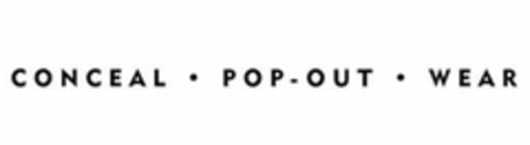 CONCEAL· POP-OUT · WEAR Logo (USPTO, 03/10/2014)