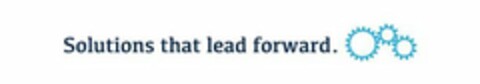 SOLUTIONS THAT LEAD FORWARD. Logo (USPTO, 05/12/2015)