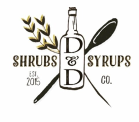 D&D SHRUBS & SYRUPS CO. EST. 2015 Logo (USPTO, 05.10.2016)