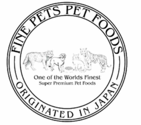 FINE PETS PET FOODS ORIGINATED IN JAPANONE OF THE WORLDS FINEST SUPER PREMIUM PET FOODS Logo (USPTO, 21.11.2019)
