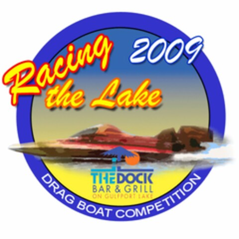 RACING THE LAKE 2009 DRAG BOAT COMPETITION THE DOCK BAR & GRILL ON GULFPORT LAKE Logo (USPTO, 23.04.2009)