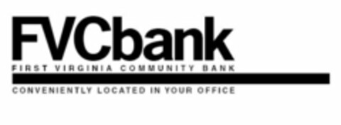 FVCBANK FIRST VIRGINIA COMMUNITY BANK CONVENIENTLY LOCATED IN YOUR OFFICE Logo (USPTO, 26.07.2011)