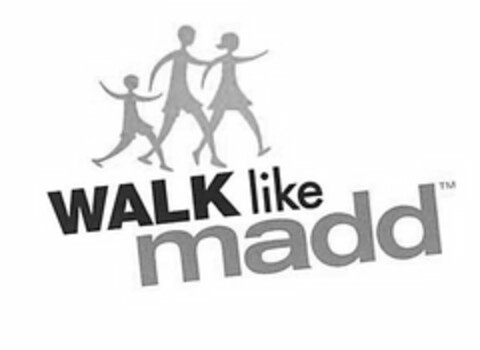 WALK LIKE MADD Logo (USPTO, 17.08.2011)