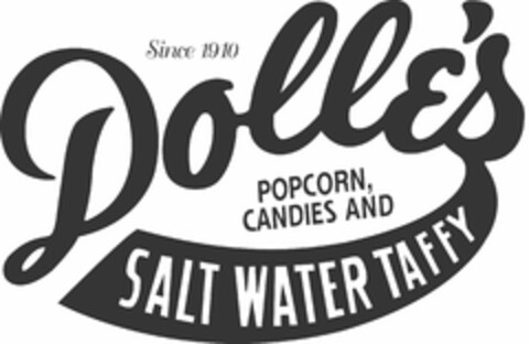 DOLLE'S POPCORN, CANDIES AND SALTWATER TAFFY SINCE 1910 Logo (USPTO, 08/05/2012)