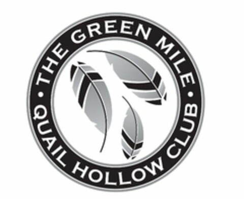 THE GREEN MILE QUAIL HOLLOW CLUB Logo (USPTO, 07/26/2016)