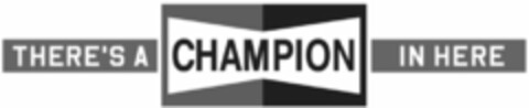 THERE'S A CHAMPION IN HERE Logo (USPTO, 08/10/2016)