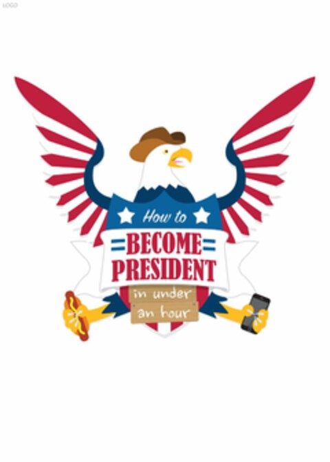 HOW TO BECOME PRESIDENT IN UNDER AN HOUR Logo (USPTO, 28.10.2016)