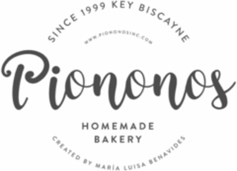 SINCE 1999 KEY BISCAYNE WWW.PIONONOSINC.COM PIONONOS HOMEMADE BAKERY CREATED BY MARIA LUISA BUENAVIDES Logo (USPTO, 05.09.2017)