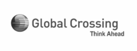 GLOBAL CROSSING THINK AHEAD Logo (USPTO, 30.12.2009)