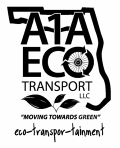 A1A ECO TRANSPORT LLC "MOVING TOWARDS GREEN" ECO-TRANSPOR-TAINMENT Logo (USPTO, 03/30/2011)