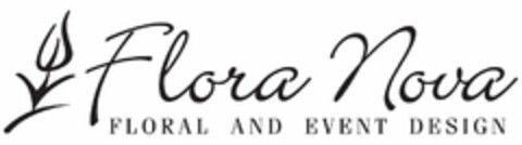 FLORA NOVA FLORAL AND EVENT DESIGN Logo (USPTO, 19.09.2013)