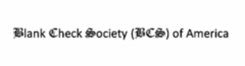 BLANK CHECK SOCIETY (BCS) OF AMERICA Logo (USPTO, 29.09.2014)